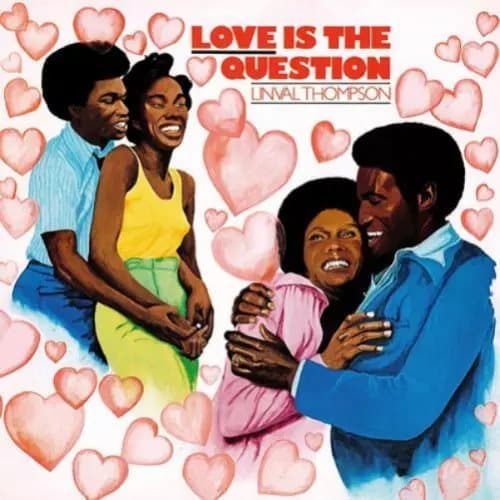 Linval Thompson Love Is the Question (Vinyl) 12″ Album New