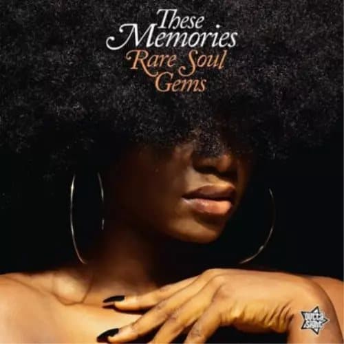 Various Artists These Memories: Rare Soul Gems (Vinyl) 12″ Album New