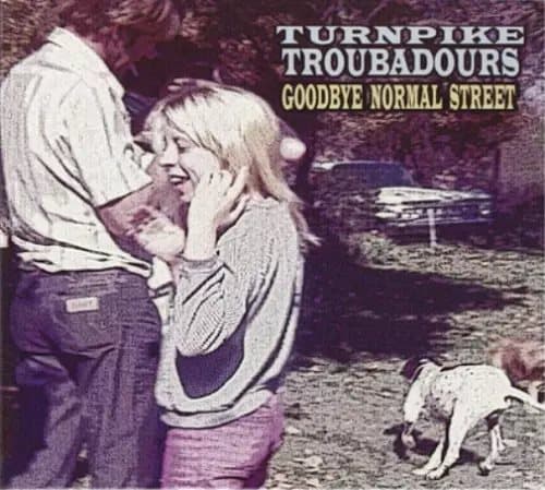 Turnpike Troubadours Goodbye Normal Street (Vinyl) 12″ Album New