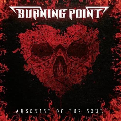 Burning Point Arsonist of the Soul (Vinyl) 12″ Album New