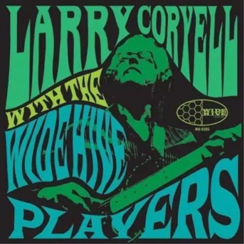 Larry Coryell Larry Coryell With Wide Hive Players (Vinyl) 12″ Album New
