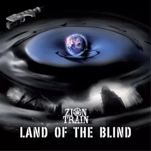 Zion Train Land of the Blind (Vinyl) 12″ Album New