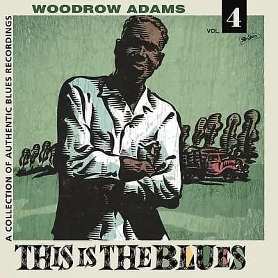 ADAMS,WOODROW This Is The Blues 4 (Vinyl) New