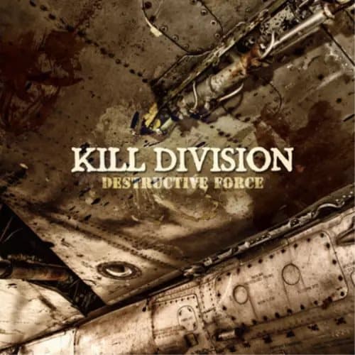 Kill Division Destructive Force (Vinyl) 12″ Album New
