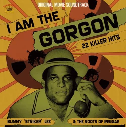 Various Artists I Am the Gorgon: Bunny ‘Striker’ Lee & the Roots of Regg (Vinyl) New