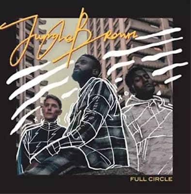 Jungle Brown Full Circle (Vinyl) 12″ Album New