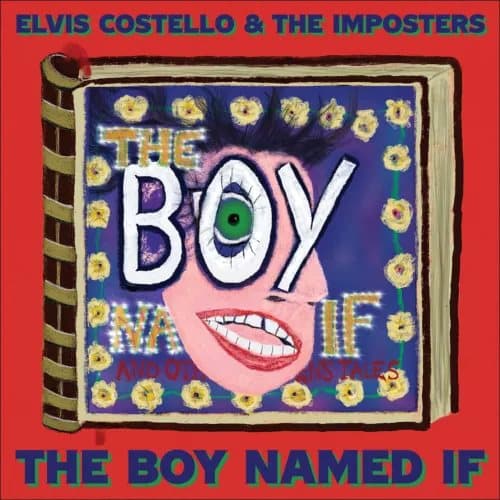 Elvis Costello and The Imposters The Boy Named If (Vinyl) New
