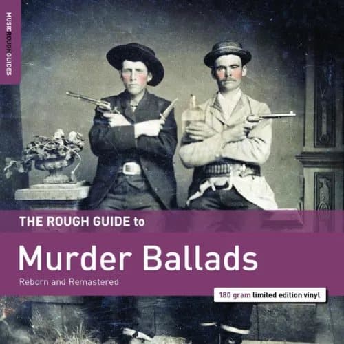 Various Artists The Rough Guide to Murder Ballads (Vinyl) 12″ Album New