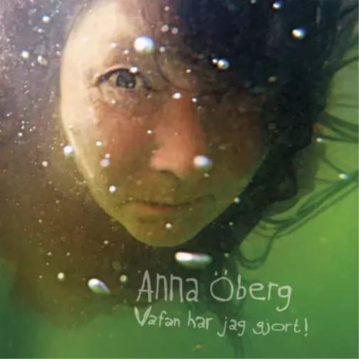 Anna Öberg Vadfan Har Jag Gjort! (Vinyl) 12″ Album New