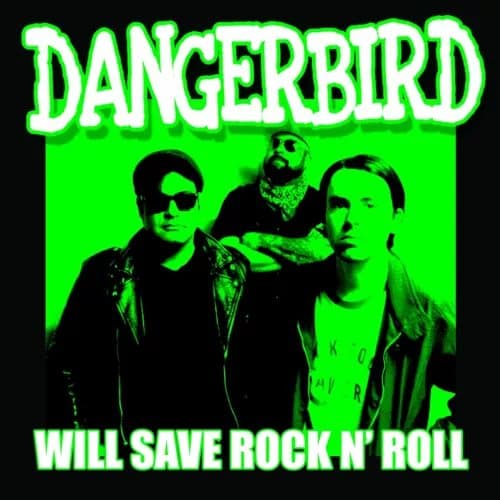 Dangerbird Will Save Rock N’ Roll (Vinyl) New