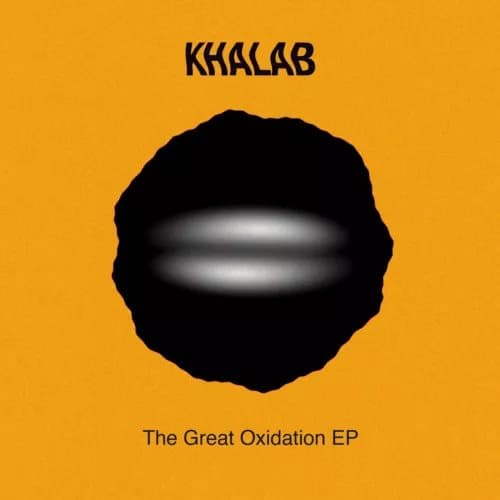 Khalab The Great Oxidation EP (Vinyl) 12″ EP New