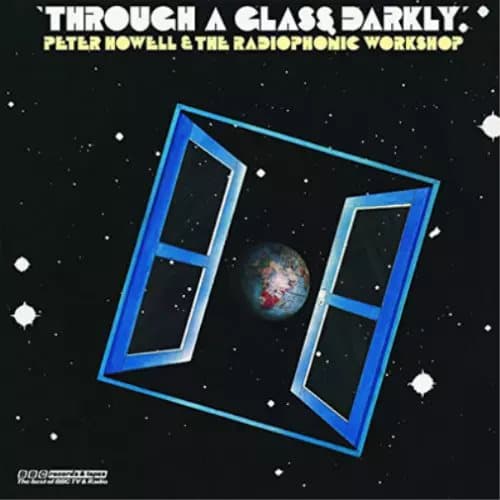 BBC Radiophonic Workshop Through a Glass Darkly (Vinyl) 12″ Album New
