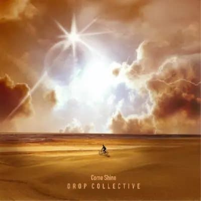 Drop Collective Come Shine (Vinyl) 12″ Album New