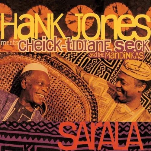 Hank Jones meets Cheick-Tidiane Seck and The Mandinkas Sarala (Vinyl) 12″ Album New