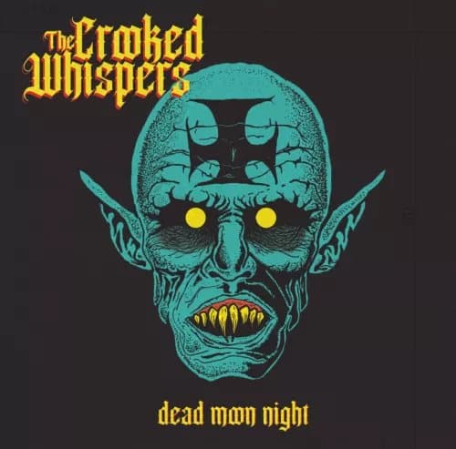 The Crooked Whispers Dead Moon Night (Vinyl) 12″ Album (PRESALE 15/11/2024) New