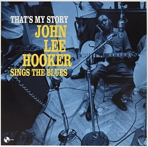 John Lee Hooker That’s My Story: John Lee Hooker Sings the Blues (Vinyl) New