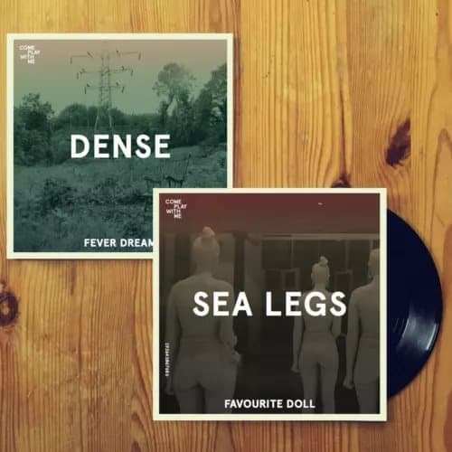 Sea Legs/DENSE Favourite Doll/Fever Dream (Vinyl) 7″ Single New