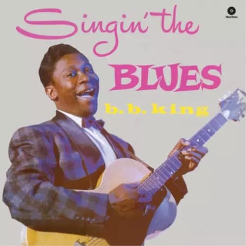 B.B. King Singin’ the Blues (Vinyl) Bonus Tracks 12″ Album New