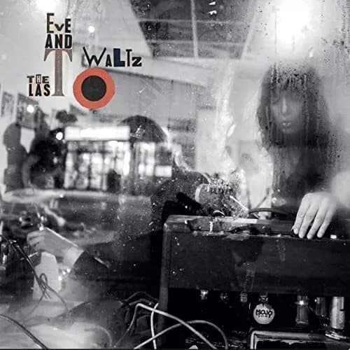 Eve and the Last Waltz World Has Never Been More Beautiful (Vinyl) New