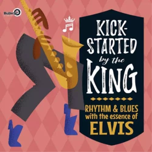 Various Artists Kick-started By the King: Rhythm & Blues With the Essenc (Vinyl) New