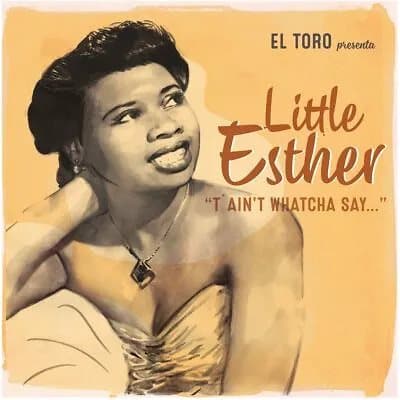 Little Esther T’Ain’t Whatcha Say (Vinyl) New