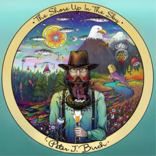 Peter J. Birch The Shore Up in the Sky (Vinyl) 12″ Album New