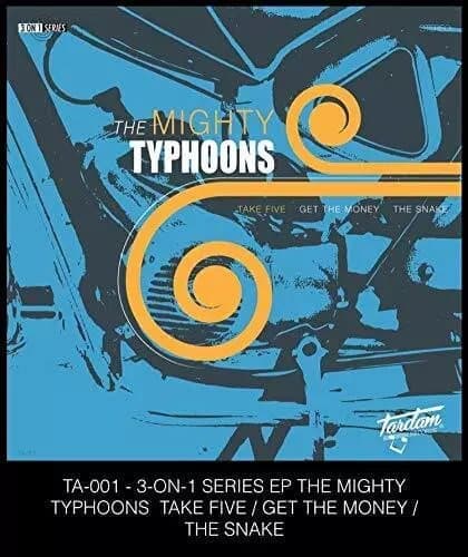 Mighty Typhoons Take Five/Get the Money/the Snake (7″ (Vinyl) New