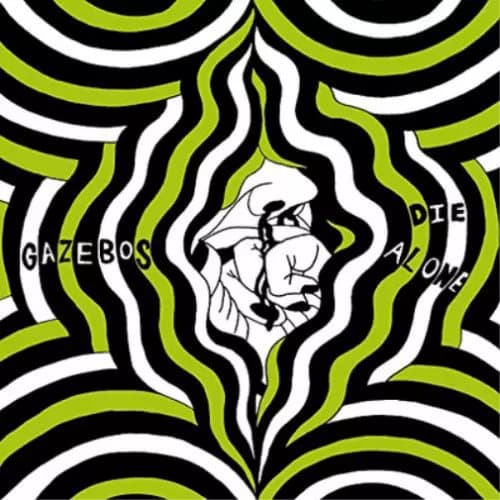 Gazebos Die Alone (Vinyl) 12″ Album New