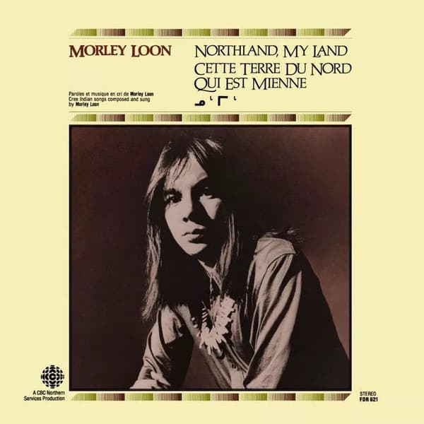 Morley Loon Northland, My Land (Vinyl) 12″ Album New