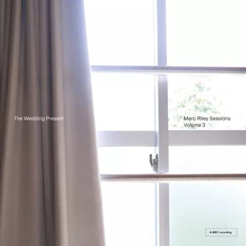 The Wedding Present Marc Riley Sessions - Volume 3 (Vinyl) 12″ Album New
