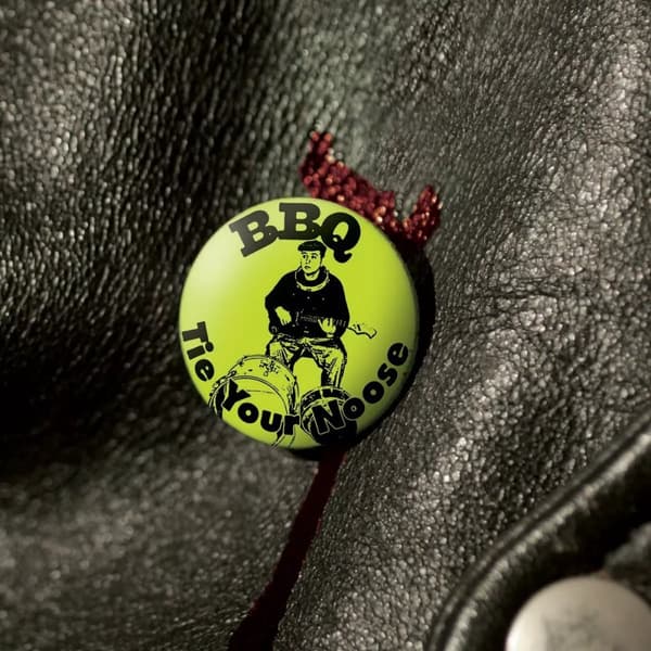 BBQ Tie Your Noose (Vinyl) New