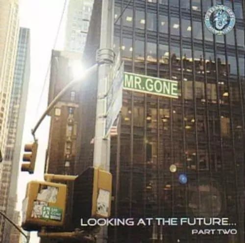 Mr. Gone Looking at the Future..Part 2 (Vinyl) New