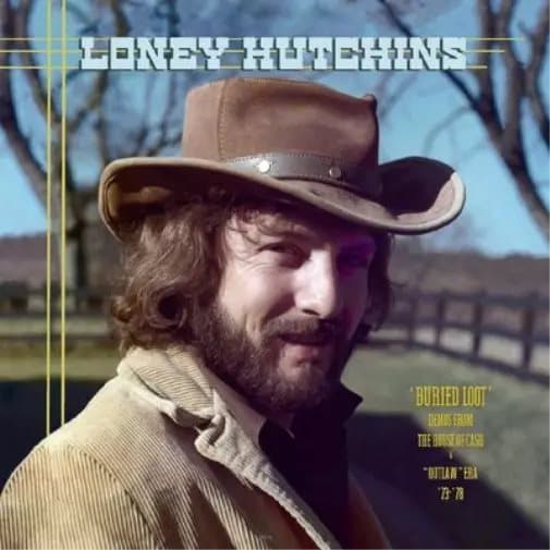 Loney Hutchins Buried Loot: Demos from the House of Cash & “Outlaw” Era (Vinyl) New