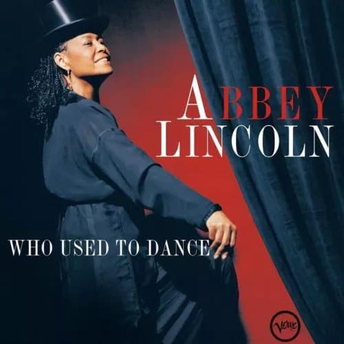 Abbey Lincoln Who Used to Dance (Vinyl) 12″ Album New