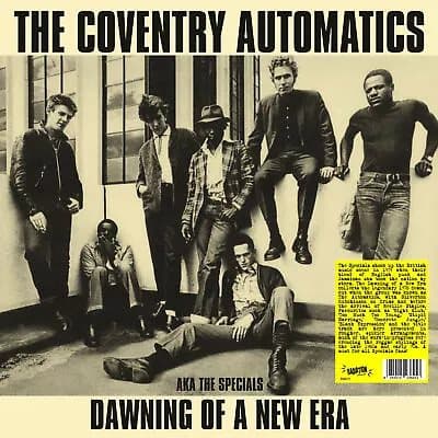 The Coventry Automatics aka The Specials Dawning of a New Era (Vinyl) 12″ Album New
