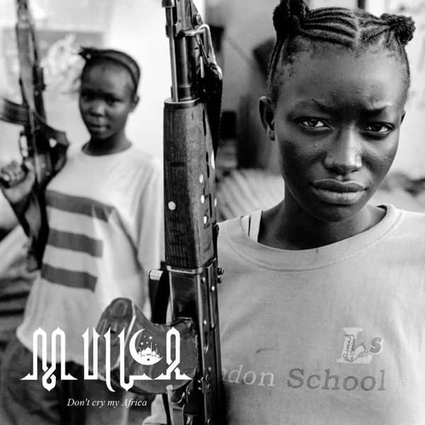 Mulla Don’t Cry My Africa (Vinyl) 12″ Album New