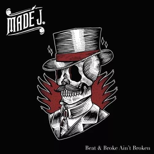 Madé J. Beat & Broke Ain’T Broken (Vinyl) New