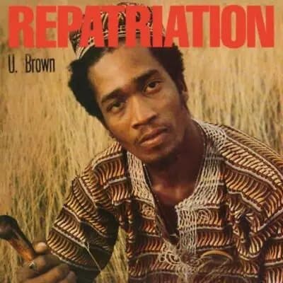 U Brown Repatriation (Vinyl) 12″ Album with 10″ Single New