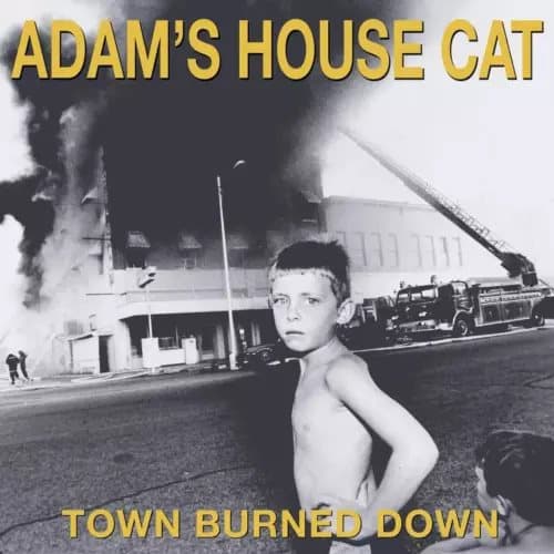 Adam’s House Cat Town Burned Down (Vinyl) New