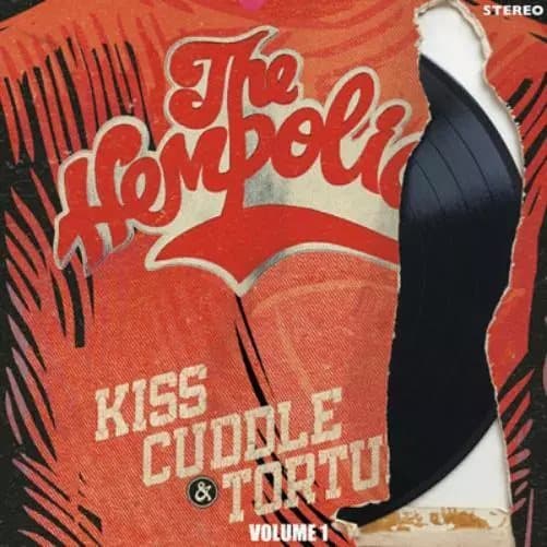 The Hempolics Kiss, Cuddle & Torture - Volume 1 (Vinyl) 12″ Album New