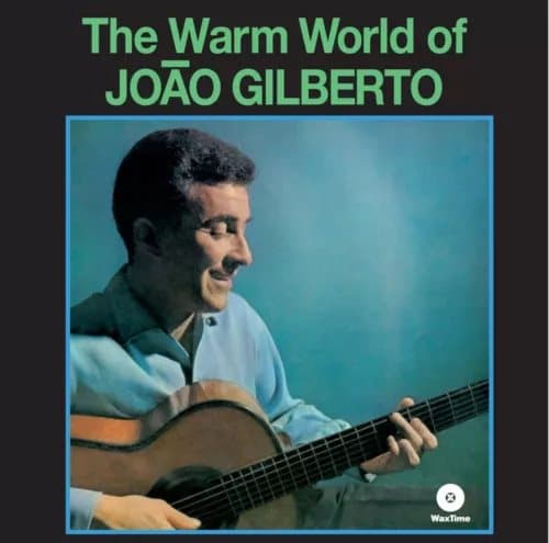 Joao Gilberto The Warm World of Joao Gilberto + 4 Bonus r (Vinyl) New