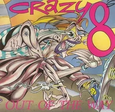 CRAZY 8S Out of the Way (Vinyl) New