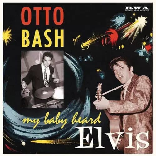 Otto Bash My Baby Heard Elvis (Vinyl) New