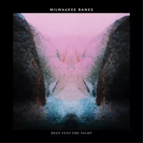 Milwaukee Banks Deep Into the Night (Vinyl) 12″ Album New
