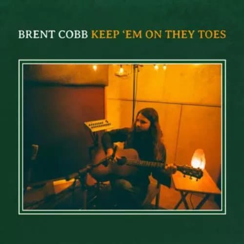 Brent Cobb Keep ‘Em On They Toes (Vinyl) 12″ Album New