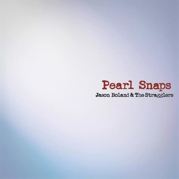 Jason Boland & The Stragglers Pearl Snaps explicit_lyrics (Vinyl) New
