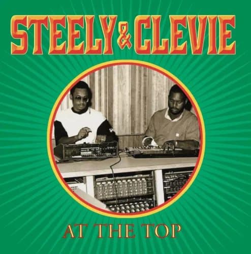 Steely & Cleevie At the Top (Vinyl) 12″ Album New