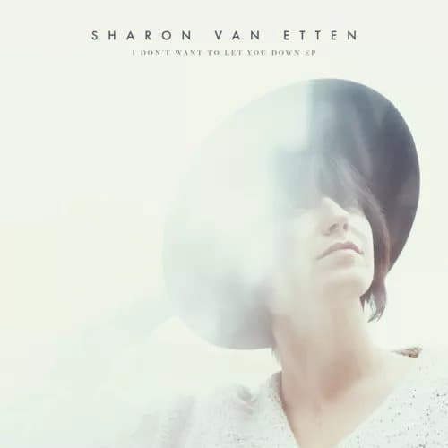 Sharon Van Etten I Don’t Want to Let You Down (Vinyl) New