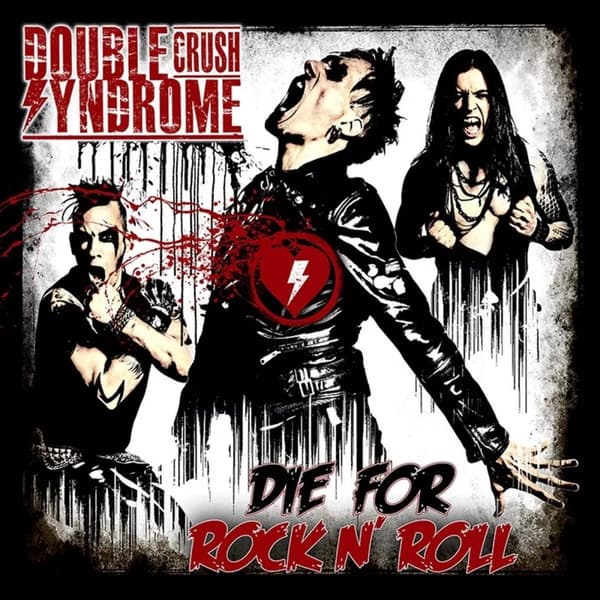 Double Crush Syndrome Die For Rock N Roll (Vinyl) New