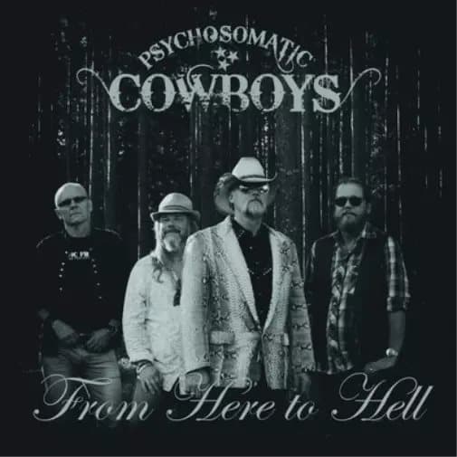 Psychosomatic Cowboys From Here to Hell (Vinyl) 12″ Album New